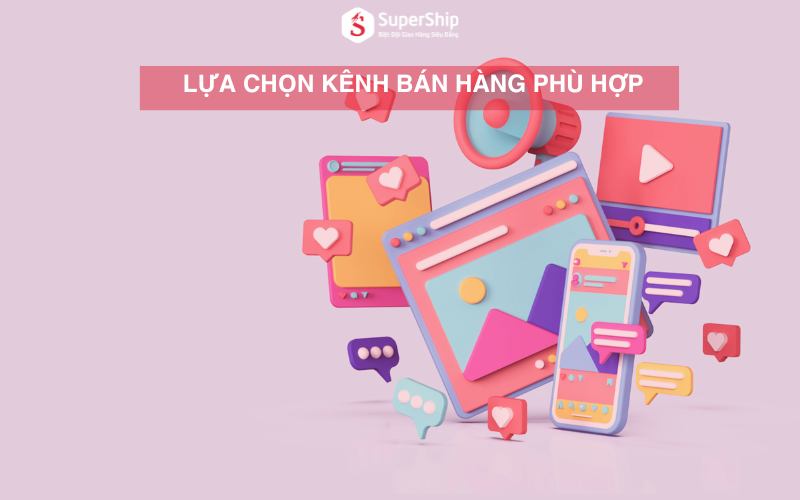xác định rõ kênh bán hàng là kinh nghiệm bán hàng online đắt giá