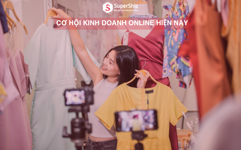 Cơ hội kinh doanh online hiệu quả hiện nay