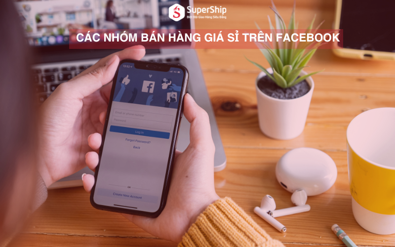 Tìm nguồn bán hàng online từ các nhóm bán hàng giá sỉ trên Facebook